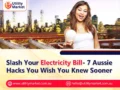 Slash Your Electricity Bill – 7 Aussie Hacks You Wish You Knew Sooner