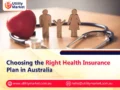Choosing the Right Health Insurance Plan in Australia