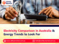 Electricity Comparison in Australia & Energy Trends to Look For