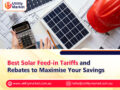 Best Solar Feed-in Tariffs and Rebates to Maximise Your Savings