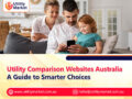 Utility Comparison Websites Australia – A Guide to Smarter Choices
