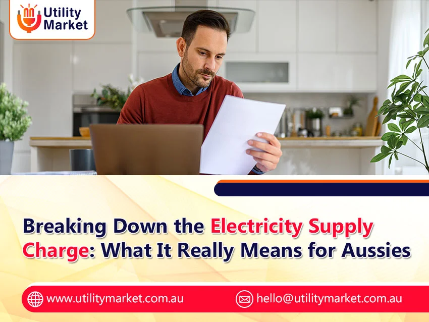 Breaking Down the Electricity Supply Charge: What It Really Means for Aussies