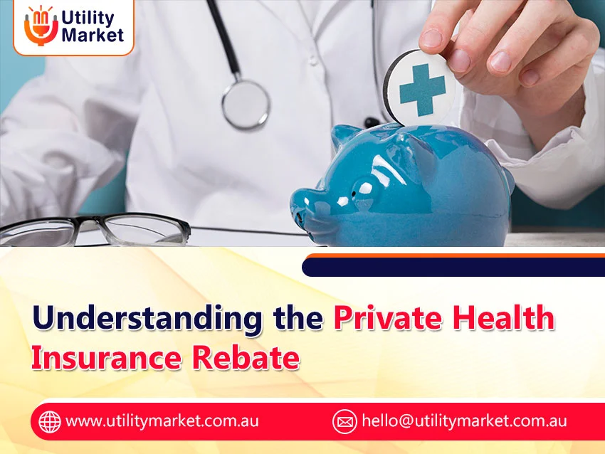 Private Health Insurance rebate