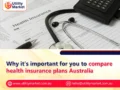 Why it’s important for you to compare health insurance plans Australia