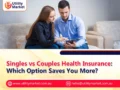 Singles vs Couples Health Insurance: Which Option Saves You More?