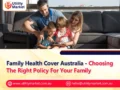 Family Health Cover Australia – Choosing The Right Policy For Your Family