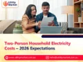 Two-Person Household Electricity Costs – 2026 Expectations