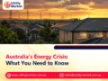 Australia’s Energy Crisis: What You Need to Know