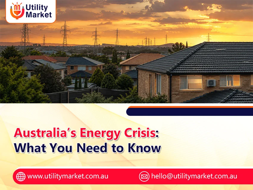 Australia’s Energy Crisis: What You Need to Know