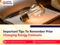 Important Tips To Remember Prior Changing Energy Contracts