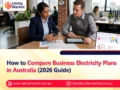 How to Compare Business Electricity Plans in Australia (2026 Guide)