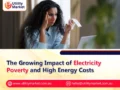 The Growing Impact of Electricity Poverty and High Energy Costs