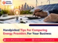 Handpicked Tips For Comparing Energy Providers For Your Business