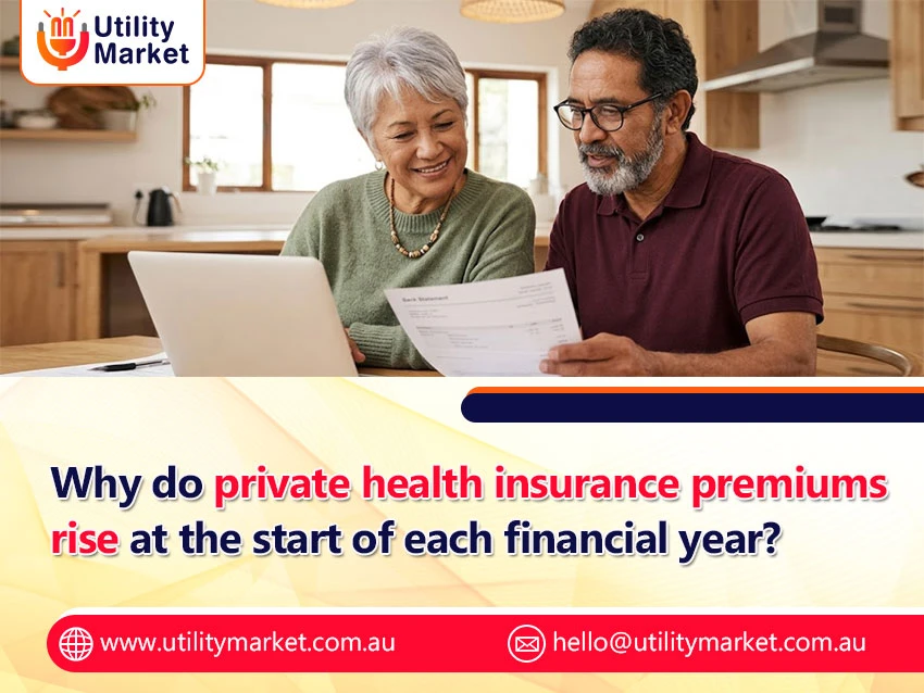Why do private health insurance premiums rise at the start of each financial year?