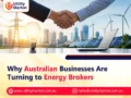 Why Australian Businesses Are Turning to Energy Brokers