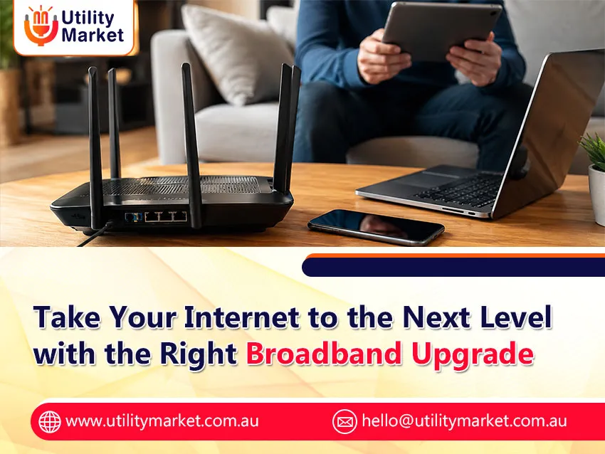 Upgrade Broadband Plan