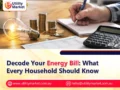Decode Your Energy Bill: What Every Household Should Know