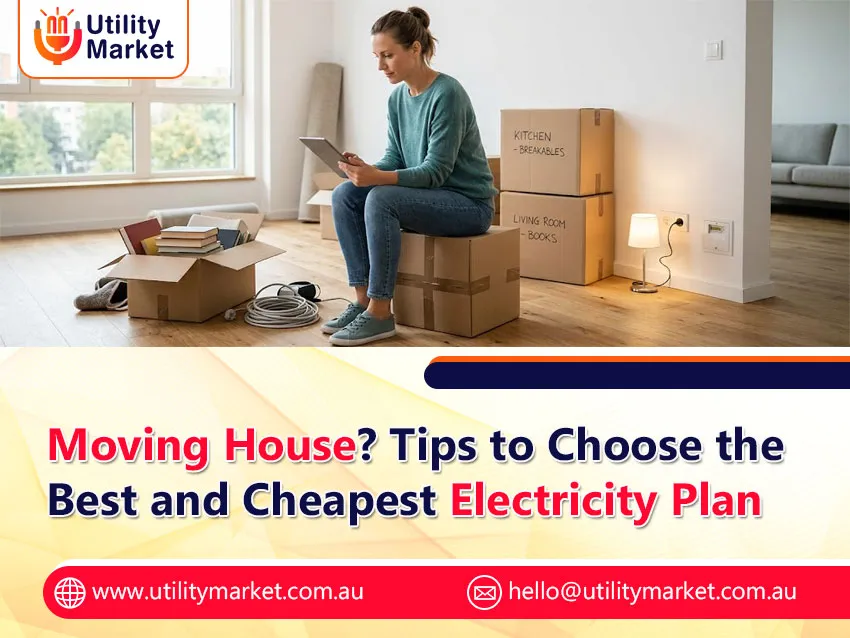 Moving House Electricity Plan Australia