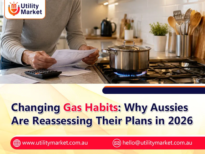 Changing Gas Habits: Why Aussies Are Reassessing Their Plans in 2026