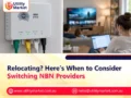 Relocating? Here’s When to Consider Switching NBN Providers