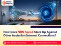 How Does NBN Speed Stack Up Against Other Australian Internet Connections?