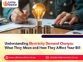 Understanding Electricity Demand Charges: What They Mean and How They Affect Your Bill